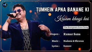 Download lagu Tumhein Apna Banane Ki Kasam Khai Hai (Lyrics) - Kumar Sanu | Sanjay Dutt | 90's Hits Love Songs mp3 Download lagu Tumhein Apna Banane Ki Kasam Khai Hai (Lyrics) - Kumar Sanu | Sanjay Dutt | 90's Hits Love Songs mp3