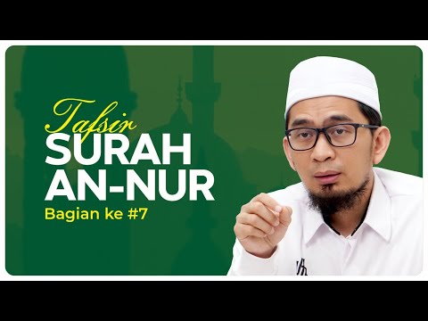 Tafsir Surah An-Nur - Ustadz Adi Hidayat