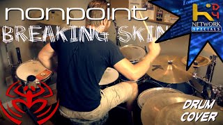 Breaking Skin (Nonpoint Drum Cover)