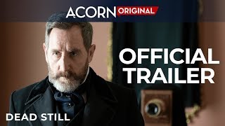 Acorn TV Original | Dead Still | Official Trailer