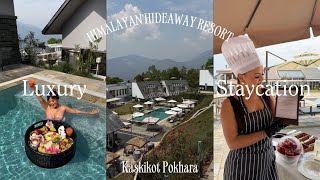 My Staycation Escape✨ HIMALAYAN HIDEAWAY RESORT Pokhara Kaskikot🤍🤍