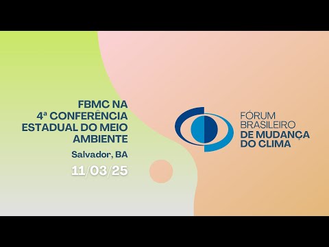 FBMC NA 4ª CONFERÊNCIA ESTADUAL DO MEIO AMBIENTE