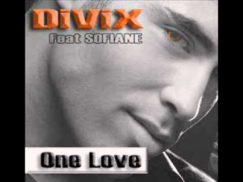 DiViX Feat SOFIANE One Love.
