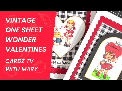 EASY ONE SHEET WONDER VINTAGE VALENTINE CARDS