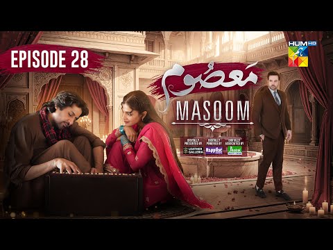Masoom Episode 28 [ENG SUB] - 8th Feb 2026 - [ Imran Ashraf - Sonya Hussayn & Sidra Niazi ] - HUM TV