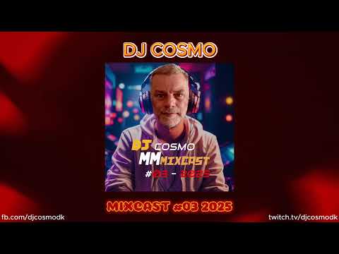 MM MixCast #03 2025 Dj Cosmo