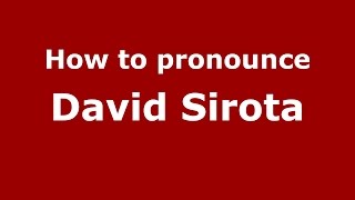 How to pronounce David Sirota