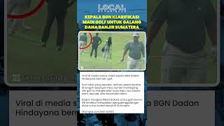 Klarifikasi Kepala BGN saat Terciduk Main Golf: Acara Galang Dana untuk Korban Banjir Sumatera