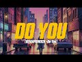 BENJAMINRICH - Do You (feat. Naits) (Lyric Video)