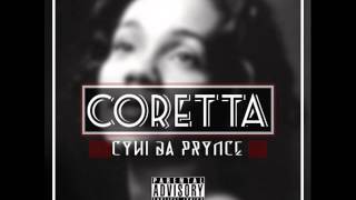 Coretta - CyHI The Prynce NEW JOINT!!