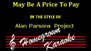 Alan Parsons Project - May Be A Price To Pay - Karaoke