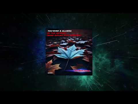 Tau-Rine & Alaera - In The Memory (Mike Bound 2025 Rework) [MYBOUNDS]