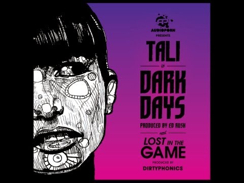 Tali vs Ed Rush - Dark Days