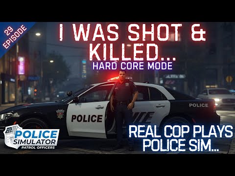 REAL COP PLAYS POLICE SIMULATOR - Police Simulator: Patrol Officers - Hard Core Mode - Episode 29
