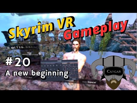 Skyrim VR Gameplay with Mods #20 - A new beginning