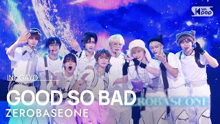 Download lagu ZEROBASEONE (제로베이스원) - GOOD SO BAD @인기가요 inkigayo 20240908 mp3