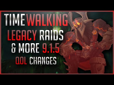 OLD Raids Made Easier + NEW Timewalking Dungeons in Patch 9.1.5
