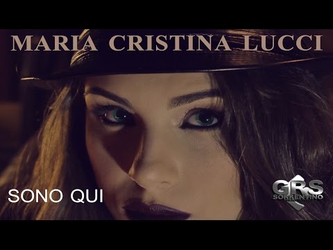 MARIA CRISTINA LUCCI  - SONO QUI  "OFFICIAL VIDEO"