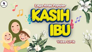 Download lagu Lagu Anak Populer - Kasih Ibu (Kasih Ibu Kepada Beta) || (Video Lirik) Song of Kids mp3