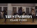 Trust Nobody @SelenaGomez & @CashmereCat CLASS VIDEO| @DanaAlexaNY Choreography