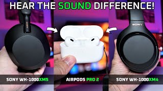 AirPods Pro 2 vs Sony WH-1000XM4 vs WH-1000XM5 - Impossible 