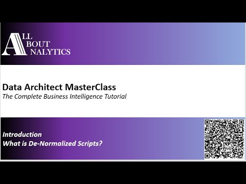 [BI & Analytics][Data Architect MasterClass]Introduction - What are De-Normalized Scripts?