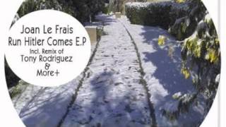Joan Le Frais - Run Hitler Comes (Original Mix) [HZR028]