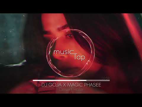 Dj Goja x Magic Phase - Desert Rose