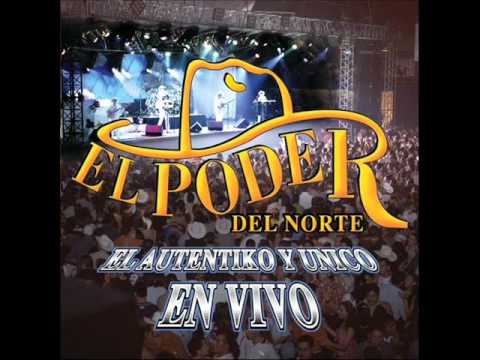 EL PODER DEL NORTE EN VIVO 2012