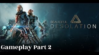 Beautiful Desolation Gameplay Part 2 - The Hanasi and the Chiznyama