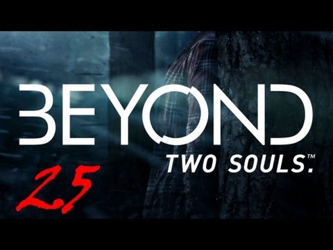 Beyond Two Souls Walkthrough Part 25 FULL GAME Let's Play No Commentary 1080p True HD Gameplay
