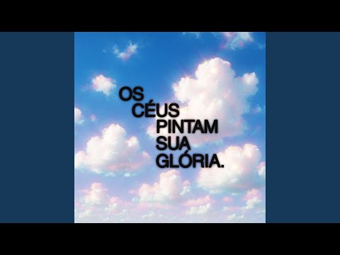 Os Céus Pintam Sua Glória - Samuel Paixão