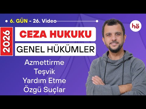 26) Ceza Hukuku KAMPI - Azmetirme - Teşvik - Yardım Etme - Özgü Suçlar - Murat AKSEL
