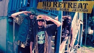 Download lagu Jah Sun feat. Jahricio & Noah - No Retreat [ Video 2014] mp3