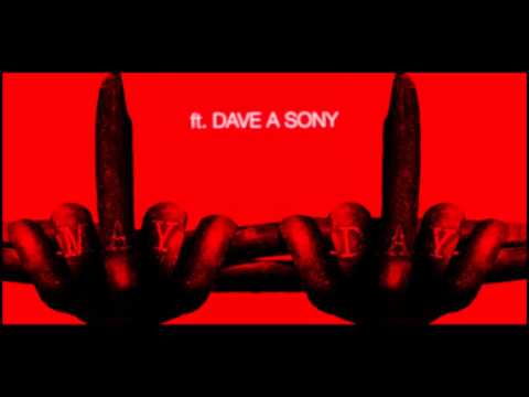 SEMI B ft.DAVE A SONY - MAY DAY