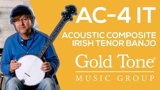 Gold Tone AC-4 IT The Most Affordable Irish Tenor Banjo!