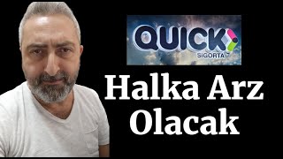 Quick Sigorta Halka Arz Olacak SPK Başvurusu Geldi