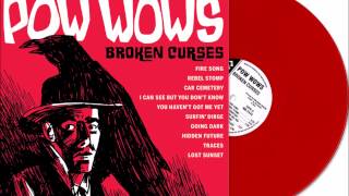 Pow Wows - Rebel Stomp (Broken Curses, 2015 Get Hip)