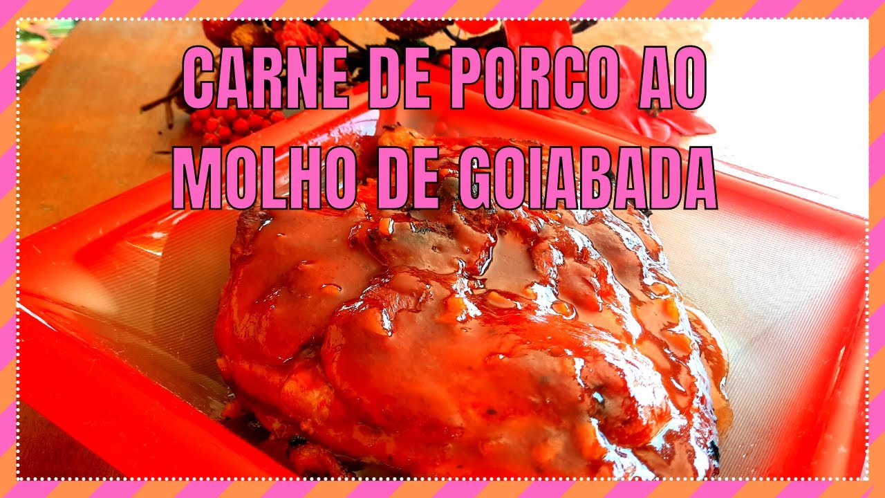 COMO FAZER PORCO AO MOLHO DE GOIABADA
