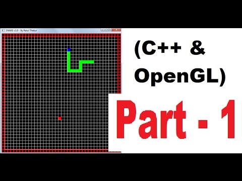 OpenGL & C++ game programming tutorial ( 2D ) | PART 1 | Creating a snake Game