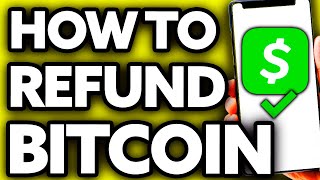 How To Refund Bitcoin on Cash App [Very EASY!]