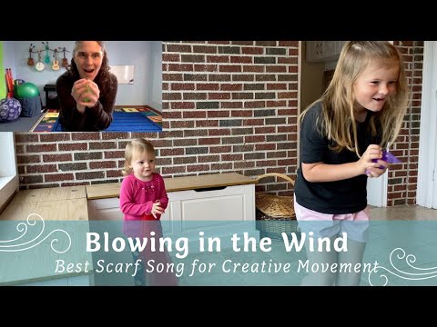 Blowing in the Wind ~ Best Scarf Song for Creative Movement