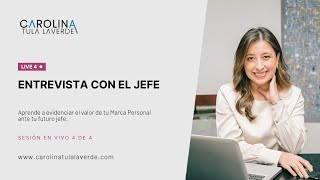 Prepárate para las entrevistas de trabajo - Entrevista con el jefe | Carolina Tula Laverde