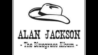 Alan Jackson - Appalachian Mountain Girl