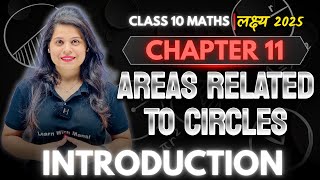 Areas Related To Circles | Introduction | Chapter 11 | 