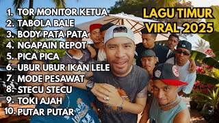 Download lagu LAGU TIMUR VIRAL TIKTOK 2025 TOR MONITOR KETUA Tabola Bale Body Pata Pata Ngapain Repot Pica Pica mp3
