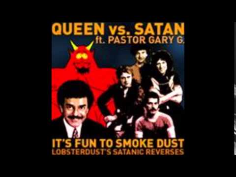 DJ Lobsterdust vs. Midfield General ft. Pastor Gary G - It's Fun To Smoke Dust (Queen vs. Satan)