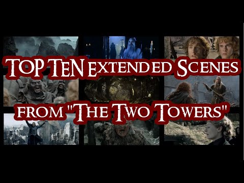 TOP 10 Extended Scenes from "The Two Towers" | Copyright Edition