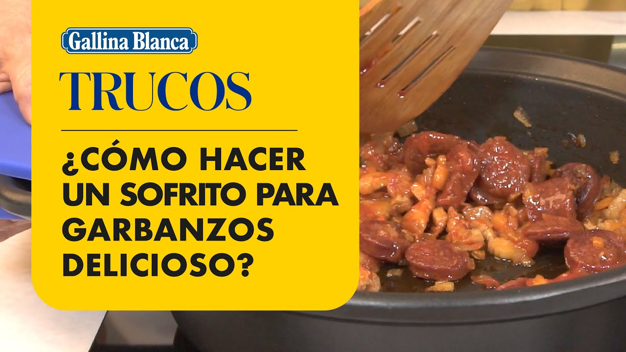 ¿Cómo hacer un sofrito para garbanzos delicioso 🍲😋 | Trucos Gallina Blanca