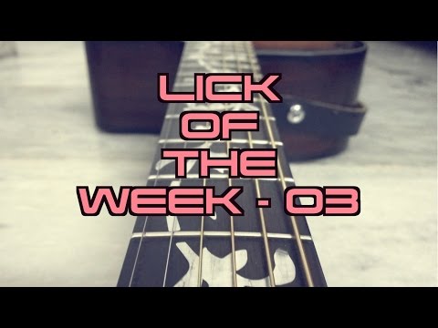 Lick Of The Week - 03